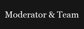Moderator & Team