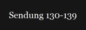 Sendung 130-139