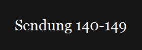 Sendung 140-149